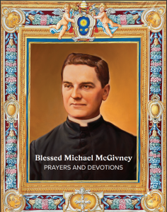 Pray the Blessed Michael McGivney Novena March 20-28 – Knights of ...